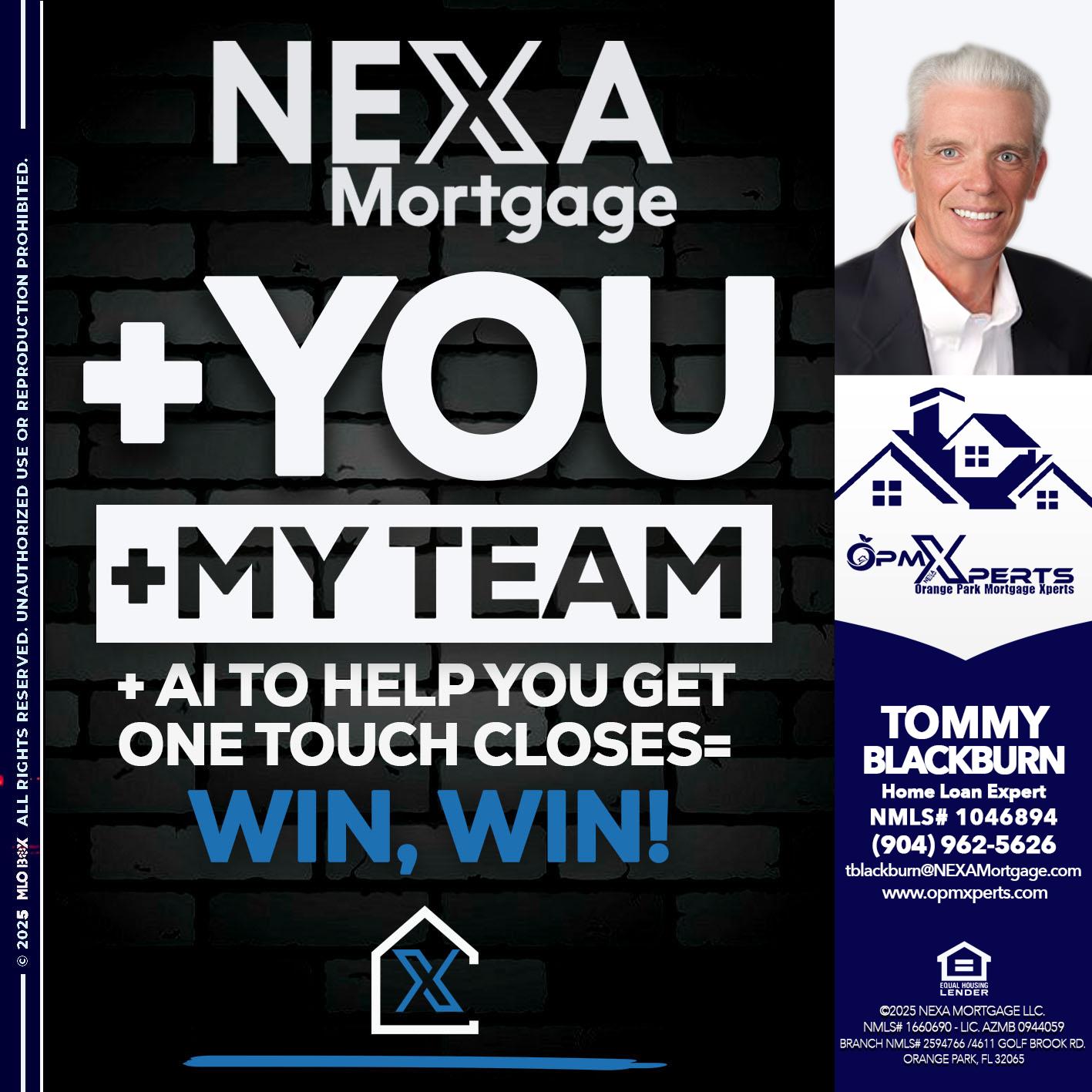 NEXA + YOU + MY TEAM - OpmXperts Your Mortgage Loan Xperts -