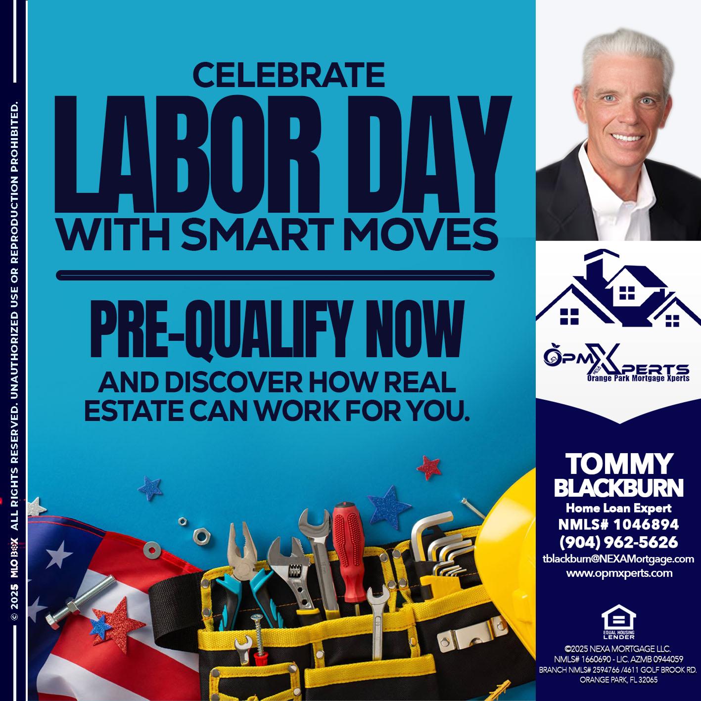 CELEBRATE LABOR DAY - OpmXperts Your Mortgage Loan Xperts -