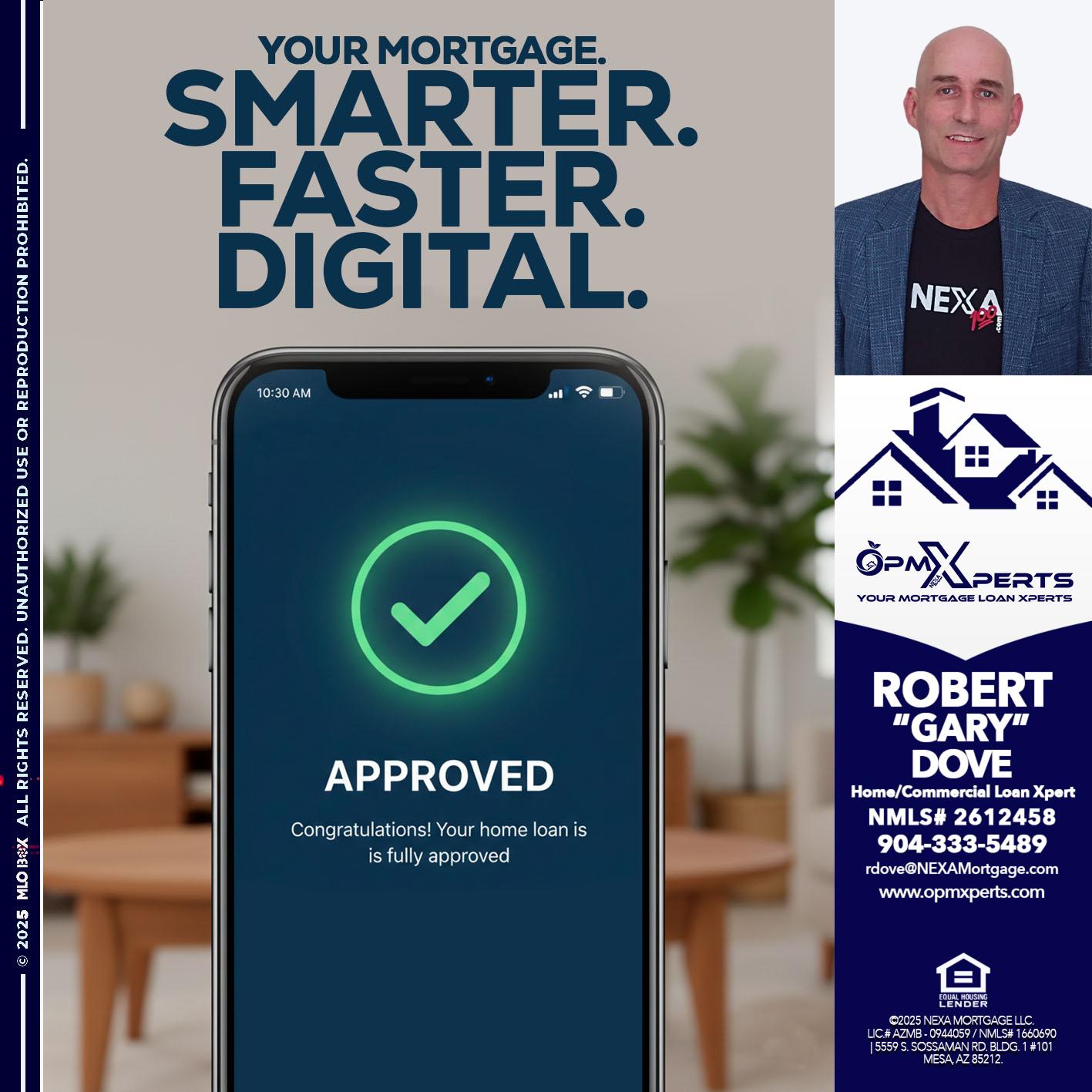 smarter faster digital - OpmXperts Your Mortgage Loan Xperts -