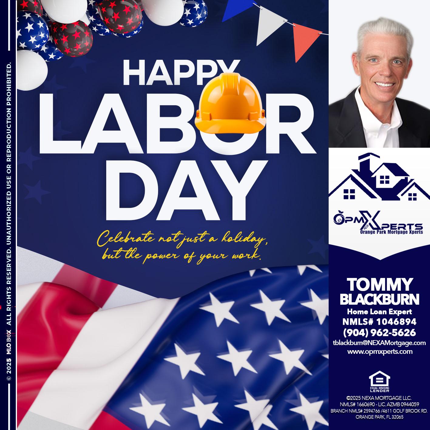 HAPPY LABOR DAY - OpmXperts Your Mortgage Loan Xperts -
