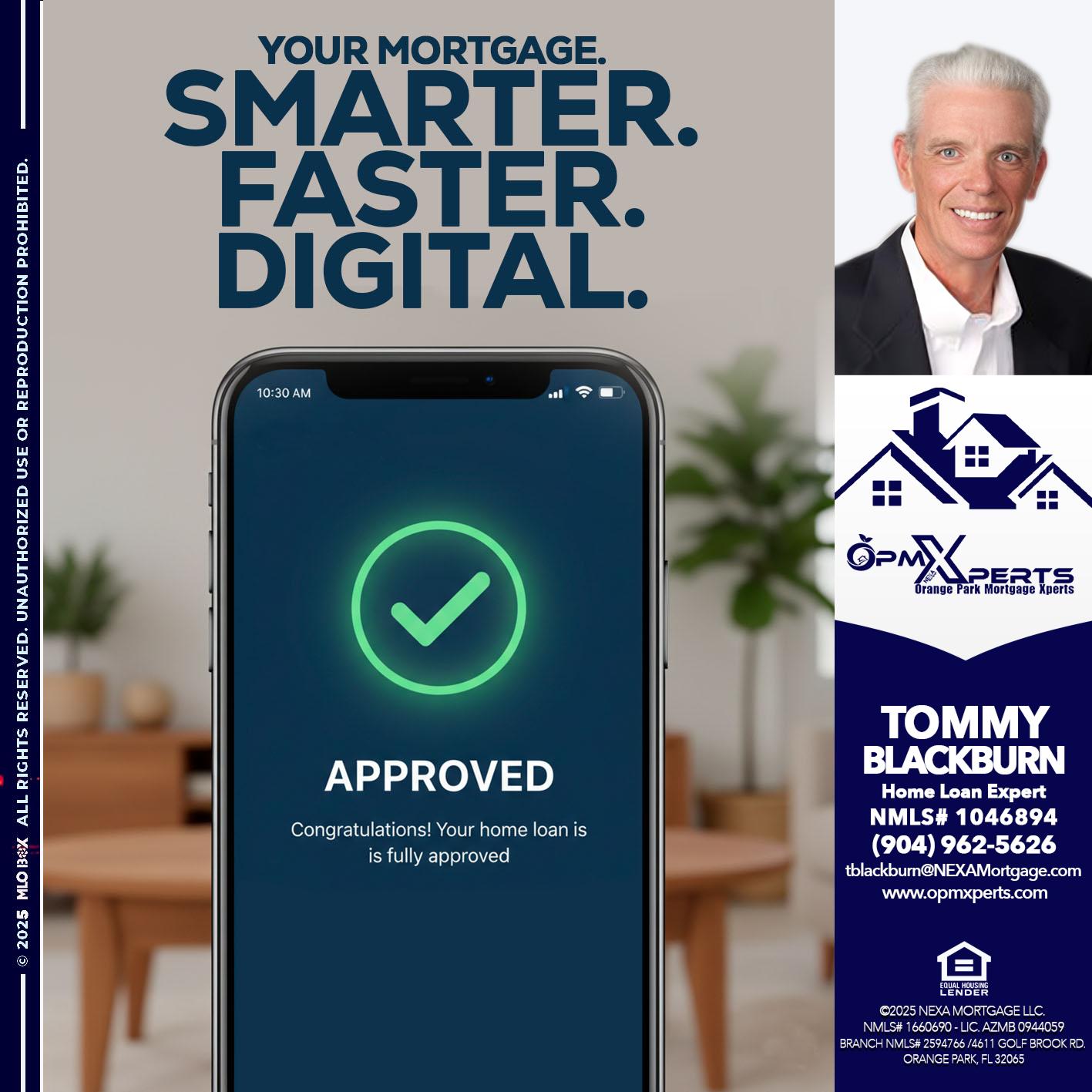 smarter faster digital - OpmXperts Your Mortgage Loan Xperts -