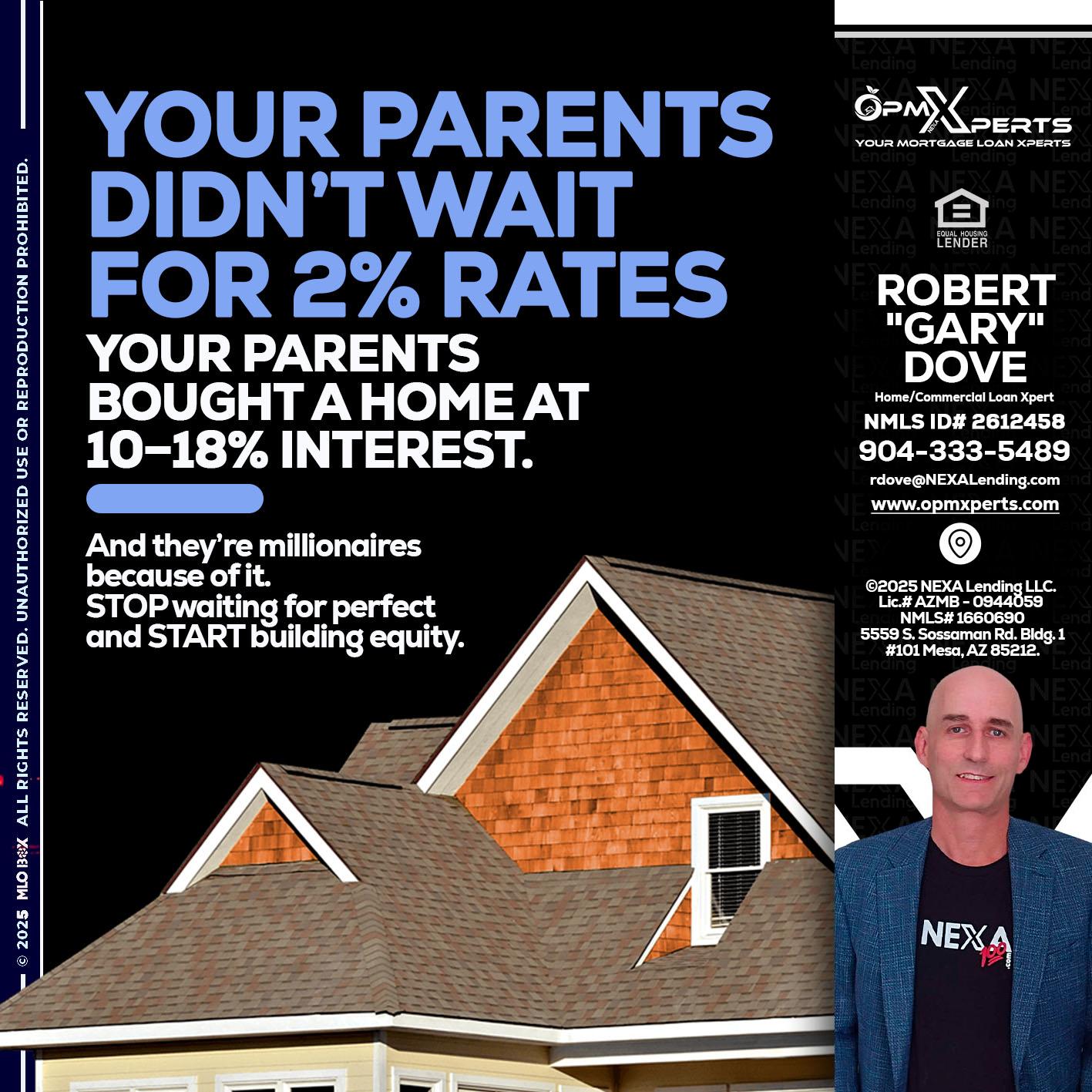 YOUR PARENTS - OpmXperts Your Mortgage Loan Xperts -