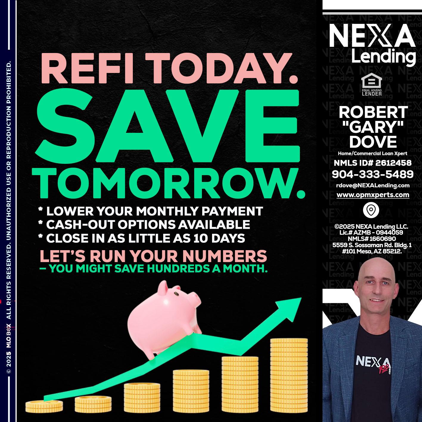 REFI TODAY SAVE TOMORROW - OpmXperts Your Mortgage Loan Xperts -