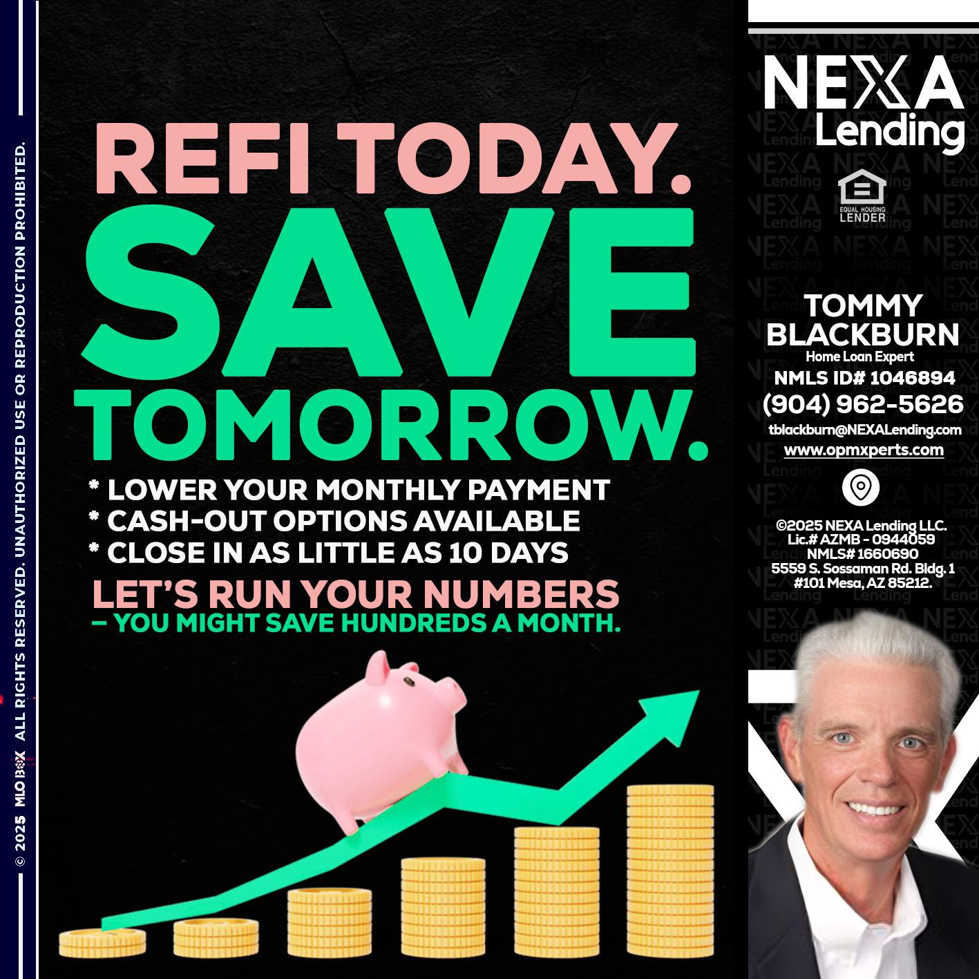 REFI TODAY SAVE TOMORROW - OpmXperts Your Mortgage Loan Xperts -