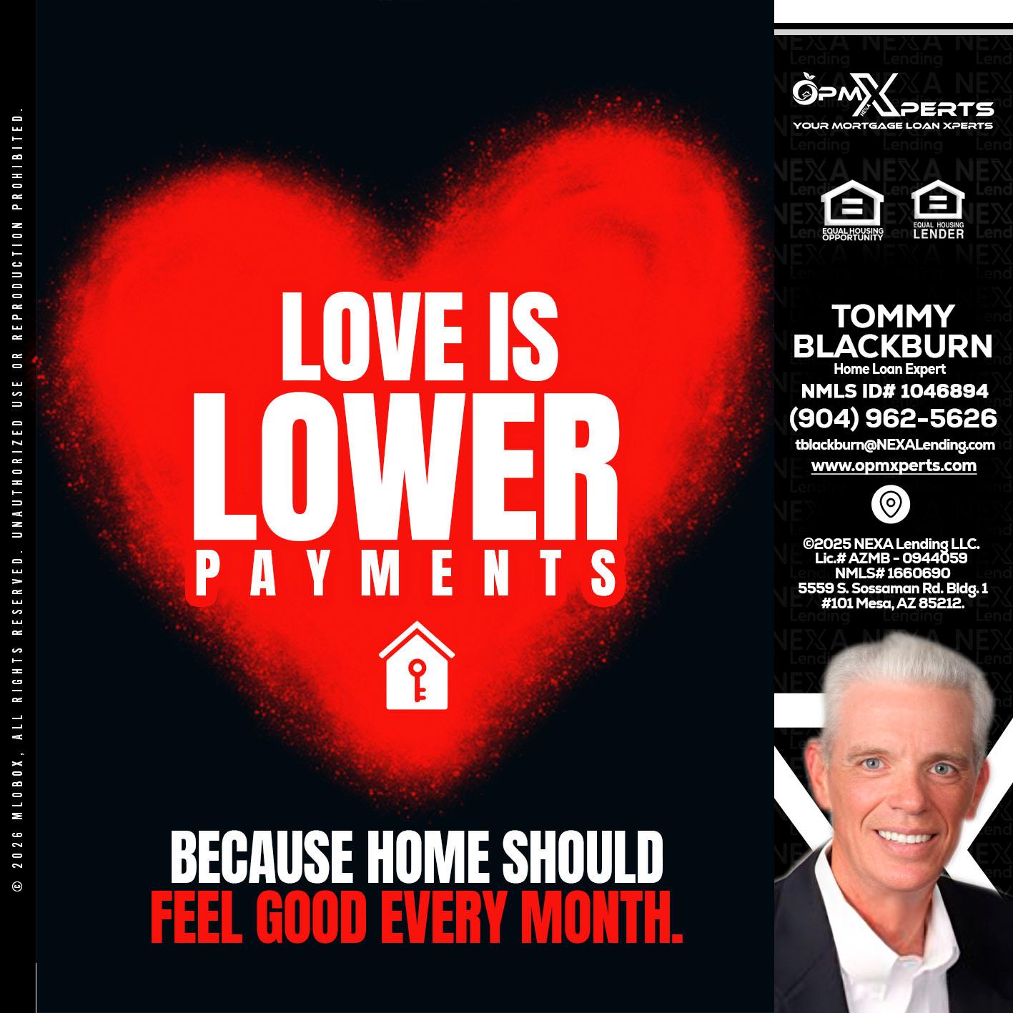 LOVE IS LOWER - OpmXperts Your Mortgage Loan Xperts -