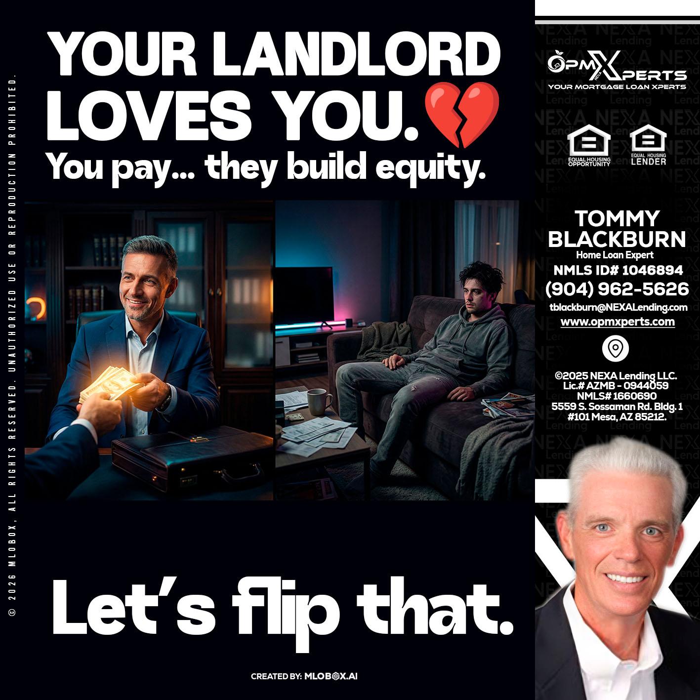 your landlord - OpmXperts Your Mortgage Loan Xperts -