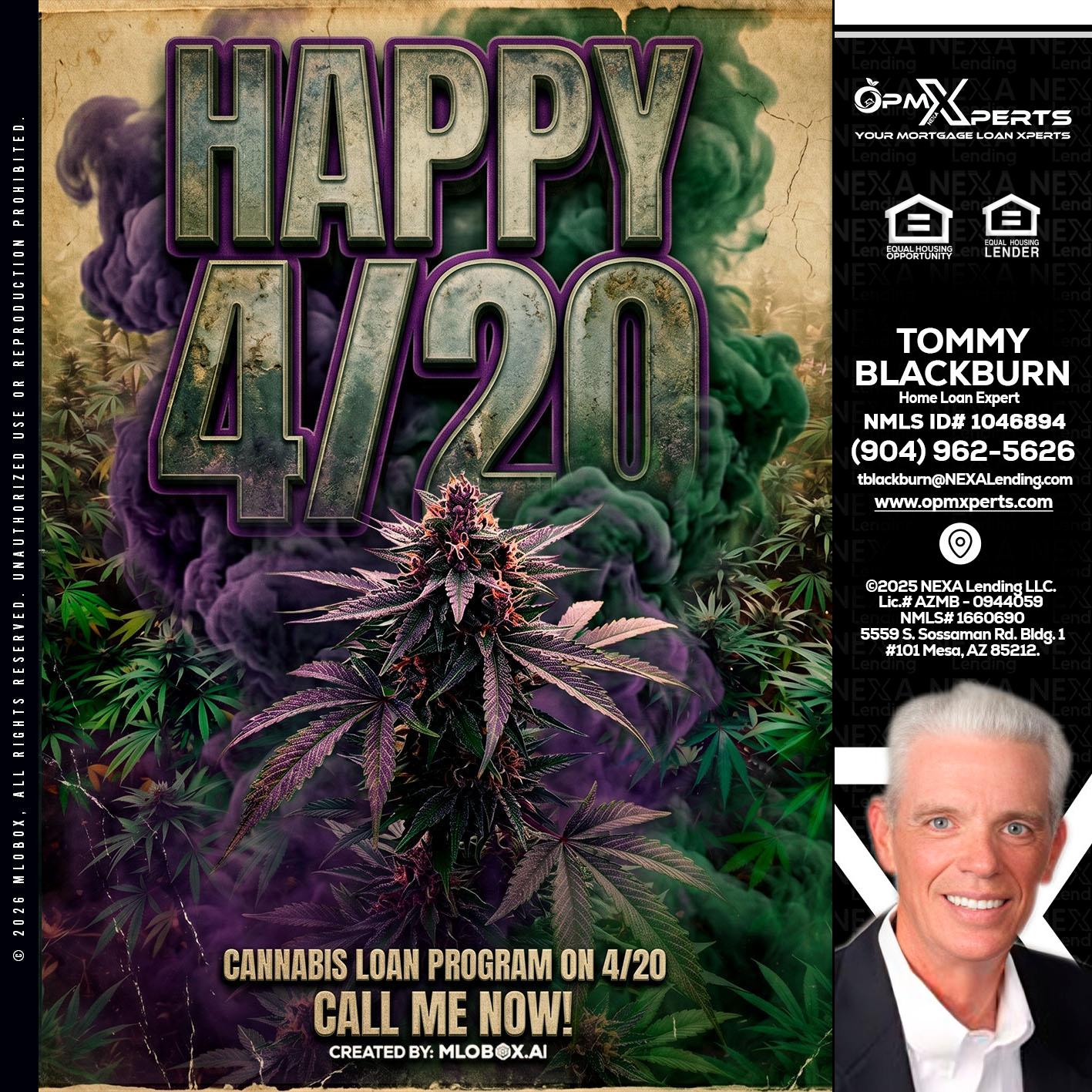 HAPPY 420 - OpmXperts Your Mortgage Loan Xperts -