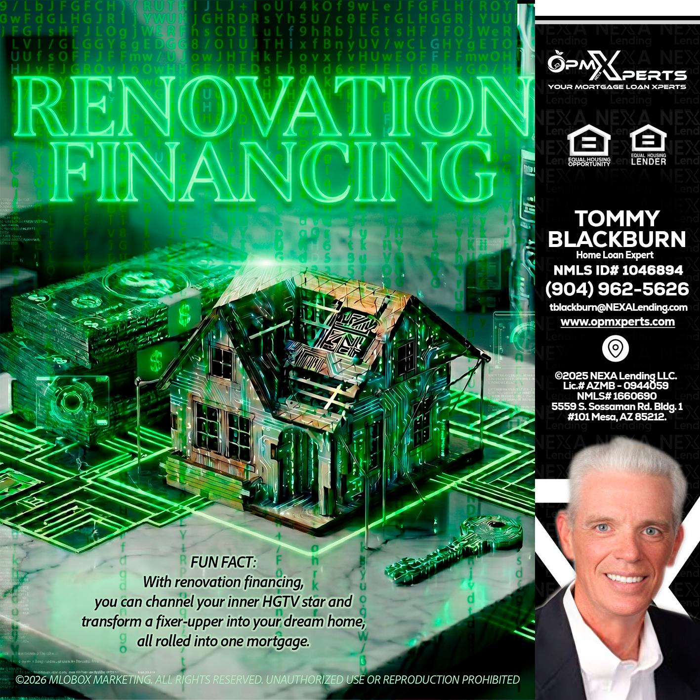 RENOVATION FINANCING - OpmXperts Your Mortgage Loan Xperts -