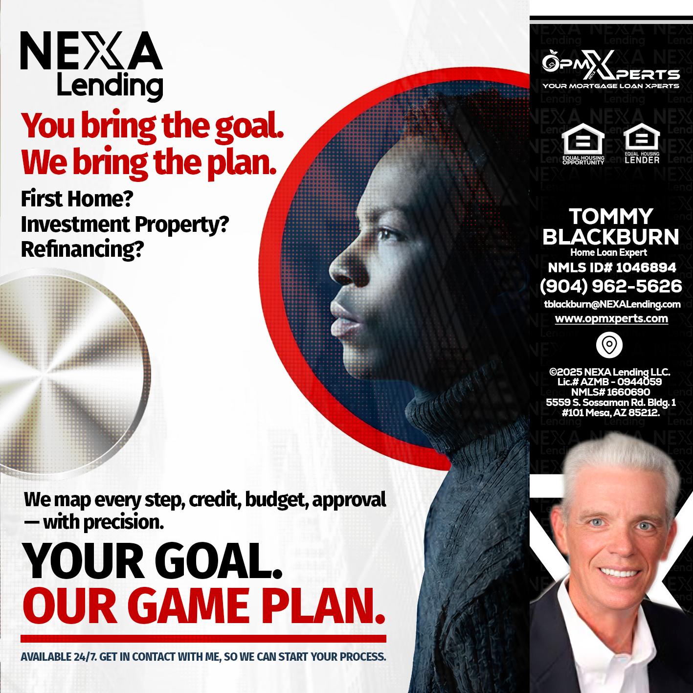 YOUR GOAL. OUR GAME PLAN. - OpmXperts Your Mortgage Loan Xperts -