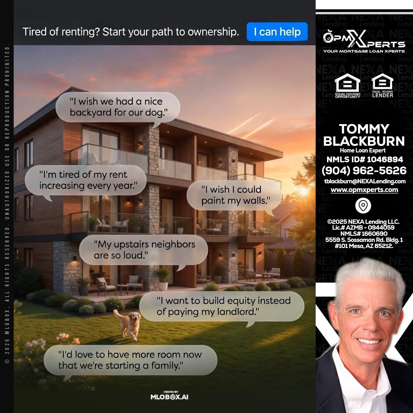 TIRED OF RENTING - OpmXperts Your Mortgage Loan Xperts -