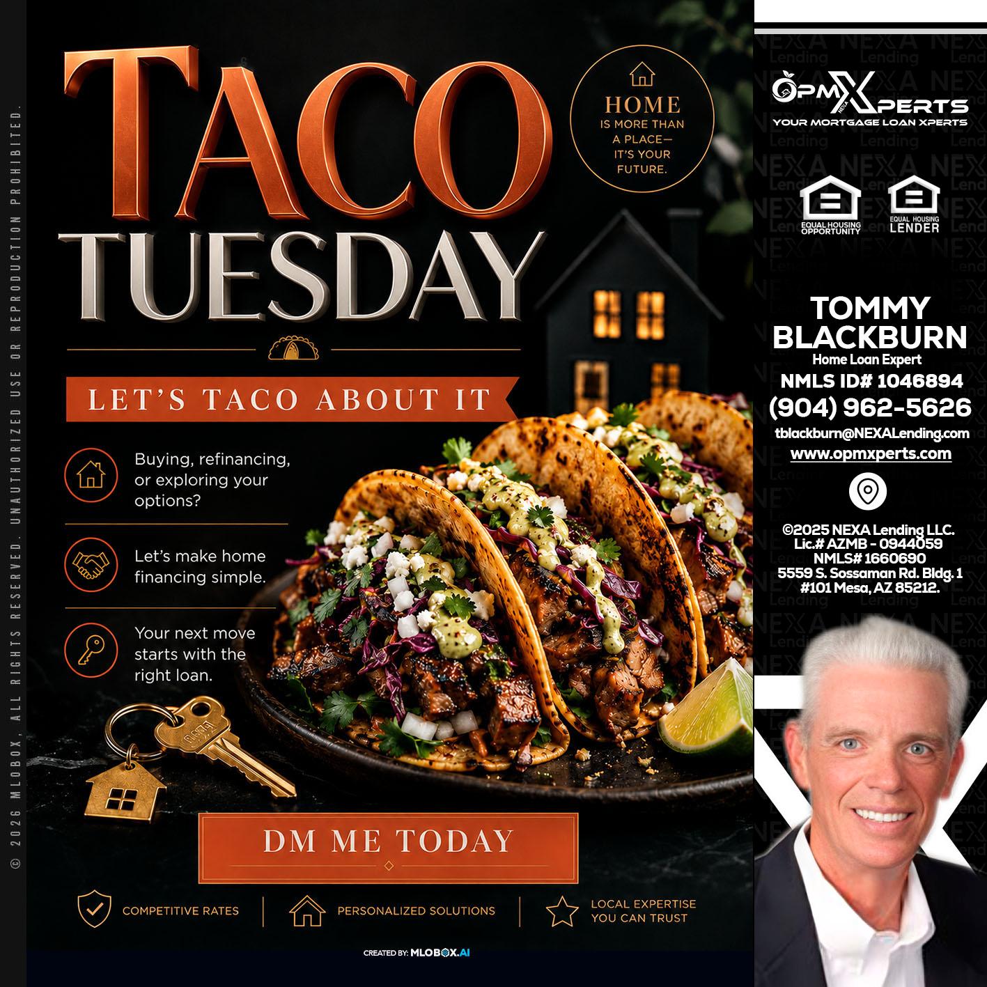 TACO TUESDAY - OpmXperts Your Mortgage Loan Xperts -