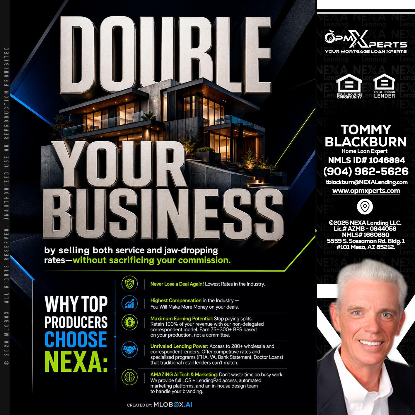 DOUBLE YOUR BUSINESS - OpmXperts Your Mortgage Loan Xperts -