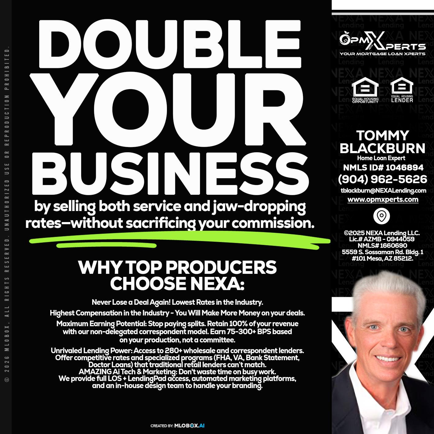 DOUBLE YOUR BUSINESS - OpmXperts Your Mortgage Loan Xperts -