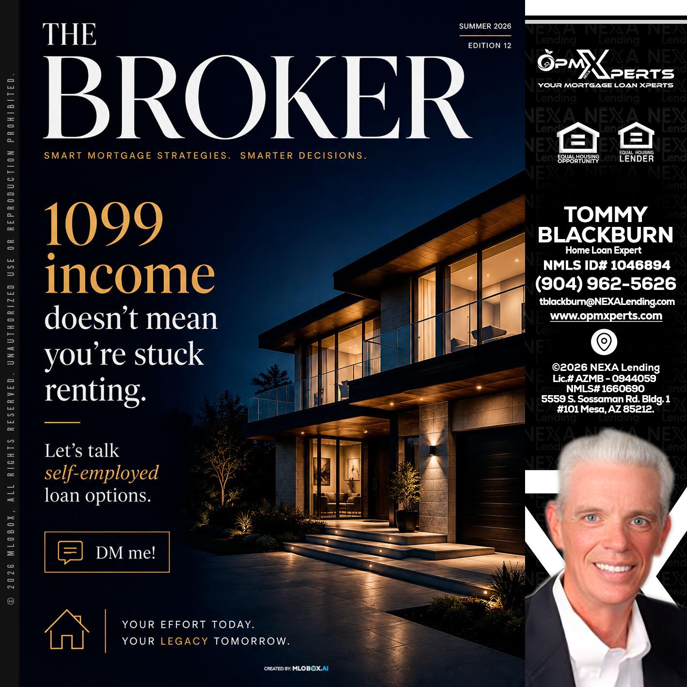 THE BROKER - OpmXperts Your Mortgage Loan Xperts -
